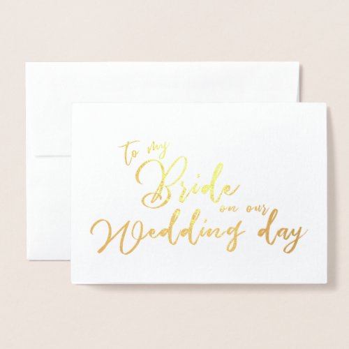 To my Bride on our Wedding Day chic Script Foil Card