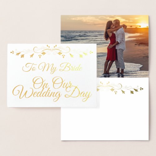 To my Bride on Our Wedding Day Gold Foil Card