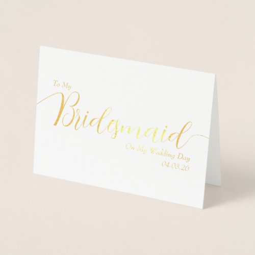 To My Bridesmaid on My Wedding Day Elegant Script