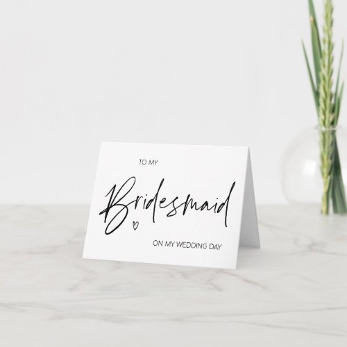 To My Bridesmaid On My Wedding Day Thank You Card
