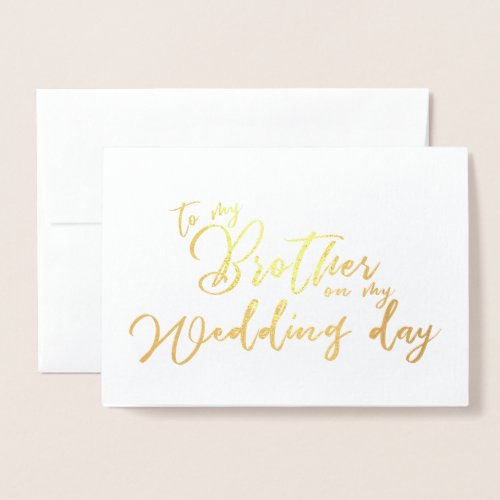 To my Brother on my Wedding Day chic Script Foil Card