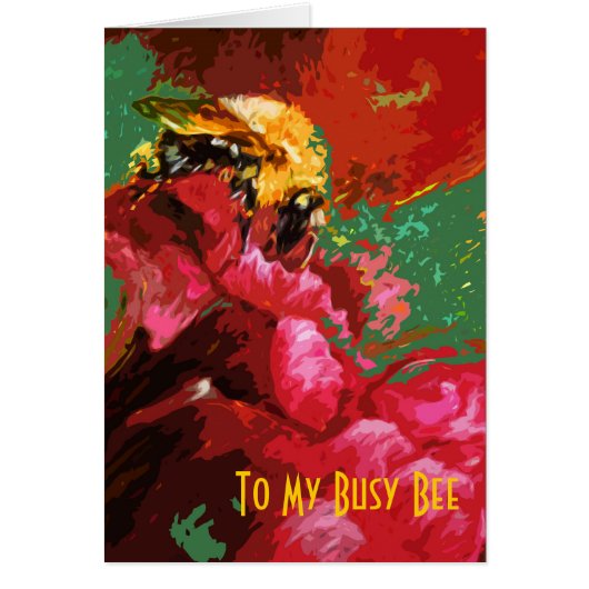 To My Busy Bee Card (Front)
