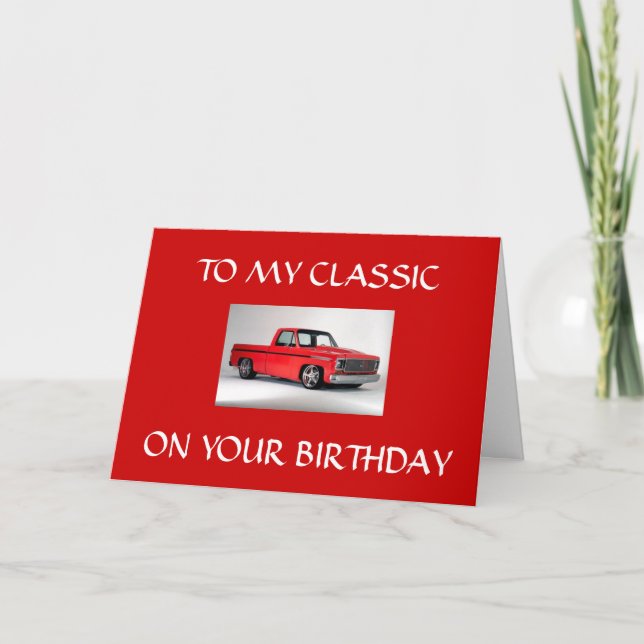 **TO MY CLASSIC** ON YOUR BIRTHDAY CARD (Front)