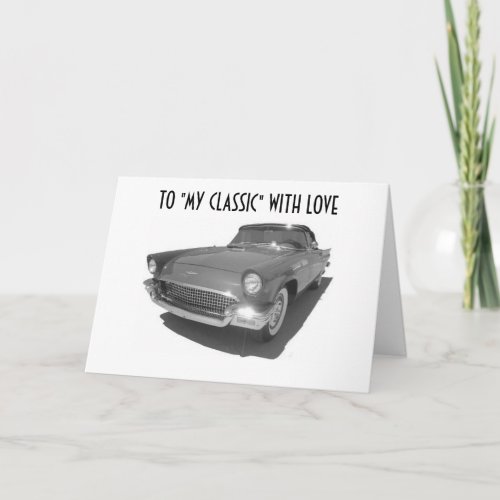 TO MY CLASSIC WITH LOVE CARD