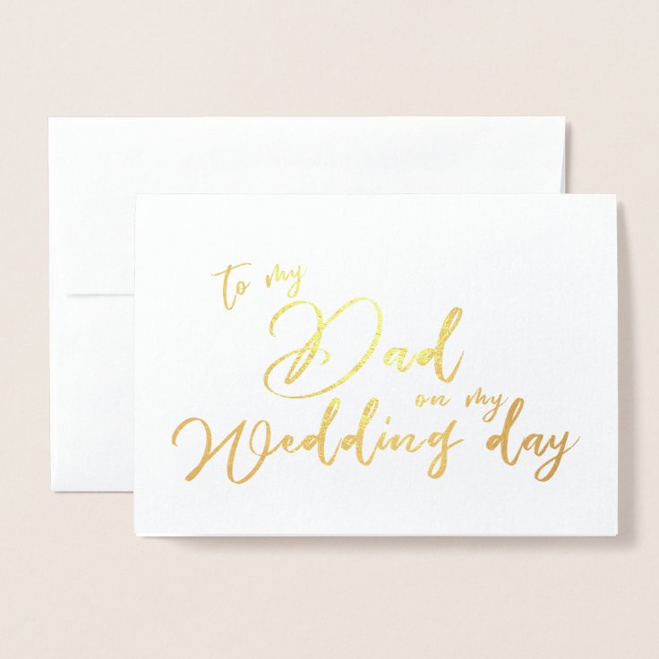 To my Dad on my Wedding Day Father Foil Card | Zazzle