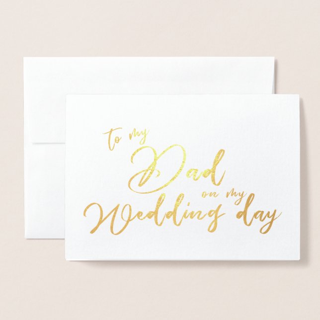To my Dad on my Wedding Day Father Foil Card (Front With Envelope)