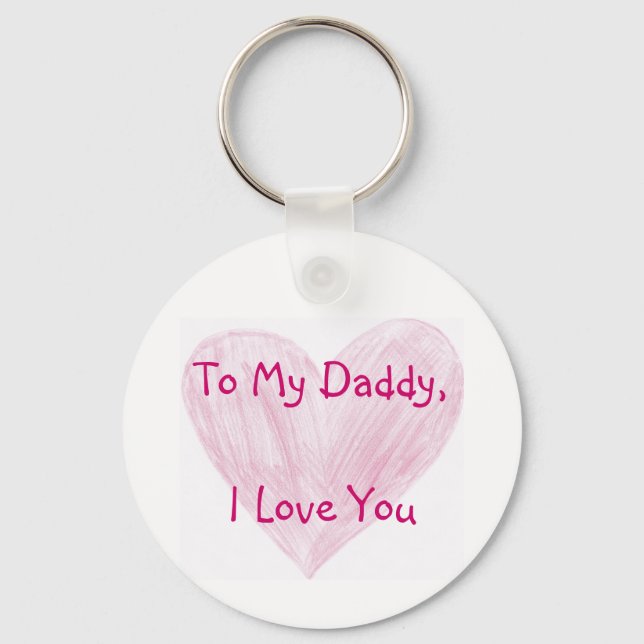 To My Daddy Keychain (Front)