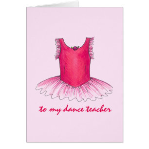 To My Dance Teacher Pink Ballet Ballerina Tutu Cards