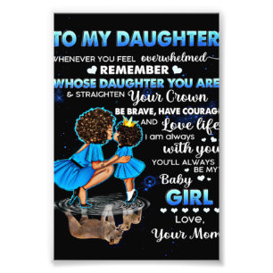 To My Daughter Birthday Gift, Cute Mom Baby Gift Photo Print