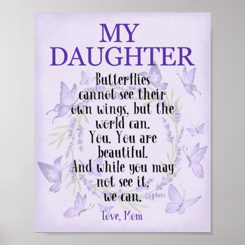 To My Daughter Butterfly Inspirational Quote Poster