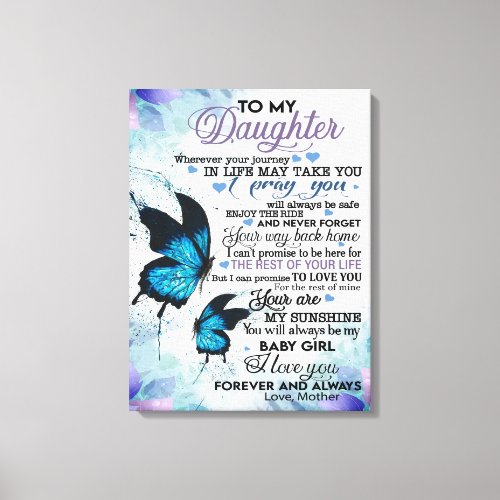 To My Daughter Canvas  Wall Art Canvas