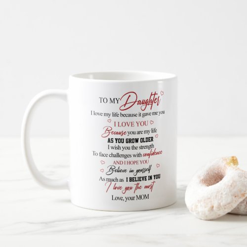 To my daughter coffee mug