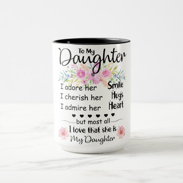 To My Daughter,Daughter Coffe Mug Best Gift (Center)