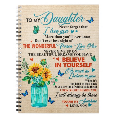 To My Daughter GiftButterfly LoverSunflower Gift Notebook