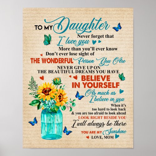 To My Daughter GiftButterfly LoverSunflower Gift Poster