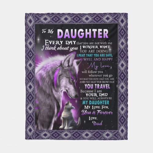 To My Daughter Gift Daughter And Dad Wolf Lovers Fleece Blanket