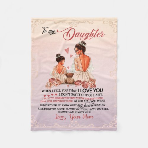 To My Daughter Gift Daughter And Mom Love Letter Fleece Blanket