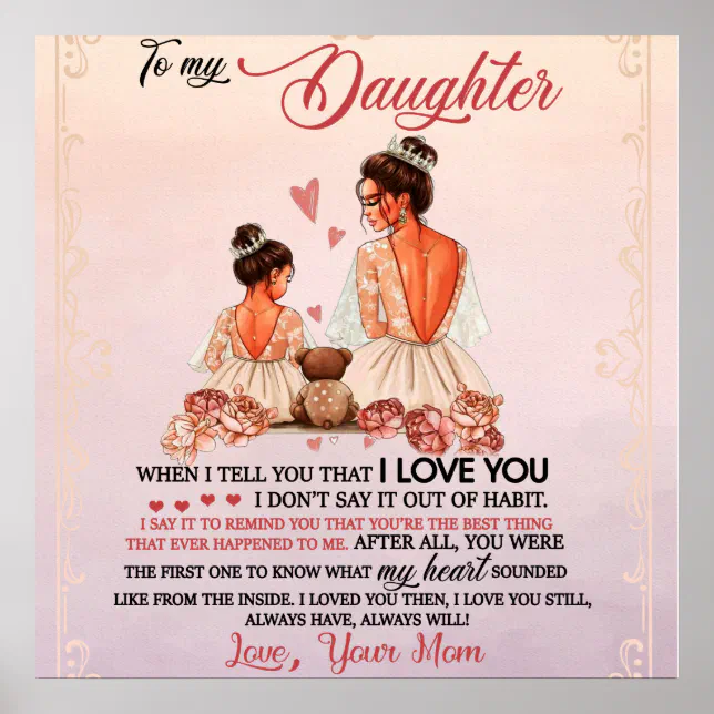 To My Daughter Gift, Daughter And Mom, Love Letter Poster | Zazzle