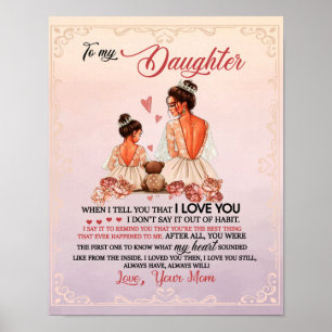 To My Daughter Gift, Daughter And Mom, Love Letter Poster