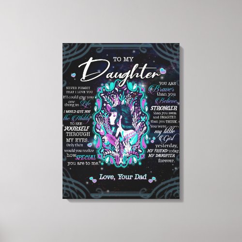 To My Daughter Gift Letter To Daughter From Dad Canvas Print