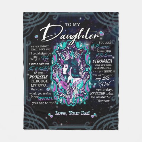 To My Daughter Gift Letter To Daughter From Dad Fleece Blanket