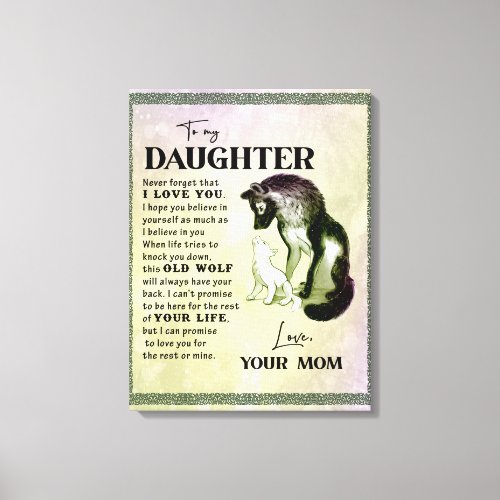 To My Daughter Gift Love Letter Daughter And Mom Canvas Print