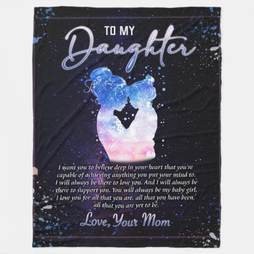 To My Daughter Gift Love Letter Daughter And Mom Fleece Blanket