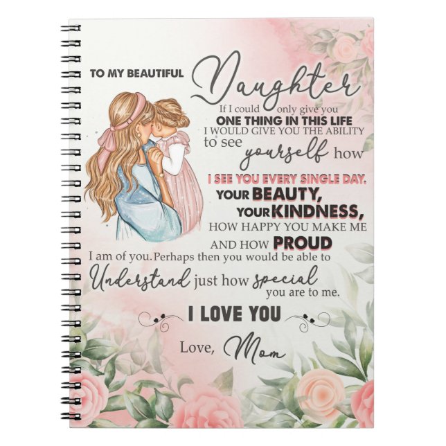 To My Daughter Gift, Love Letter Daughter And Mom Notebook (Front)