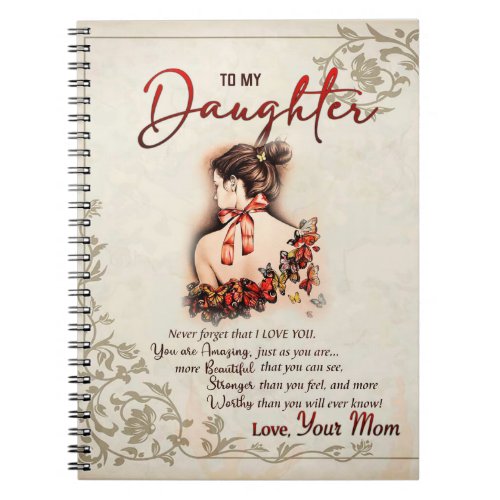 To My Daughter Gift Love Letter Daughter And Mom Notebook