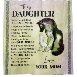 To My Daughter Gift, Love Letter Daughter And Mom Shower Curtain
