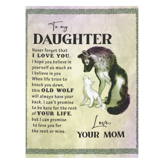 To My Daughter Gift, Love Letter Daughter And Mom Tablecloth (Front)