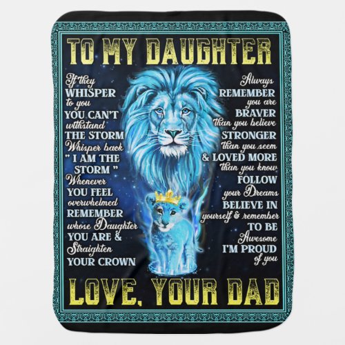 To My Daughter Lion Gift Gift From Lion Dad Baby Blanket