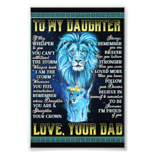 To My Daughter Lion Gift, Gift From Lion Dad Photo Print