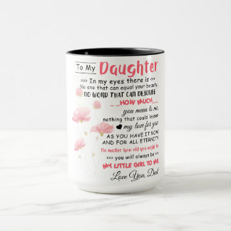 To My Daughter Love Dad Coffee Mug Best Daughter