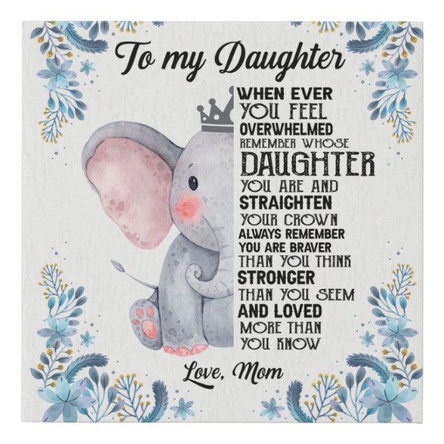 To My Daughter- Love, Mom Faux Canvas Print (Front)