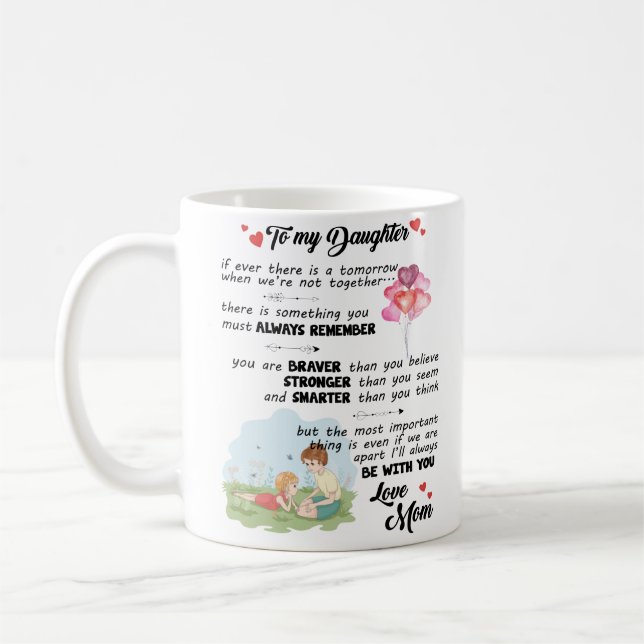 To My Daughter Mug From Mom (Left)