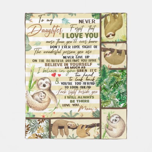 To My Daughter Never forget i love you from mom Fleece Blanket