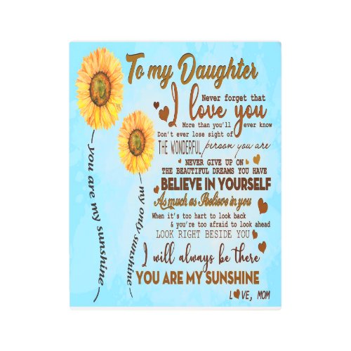 To my daughter  Special letter to my daughter Metal Print