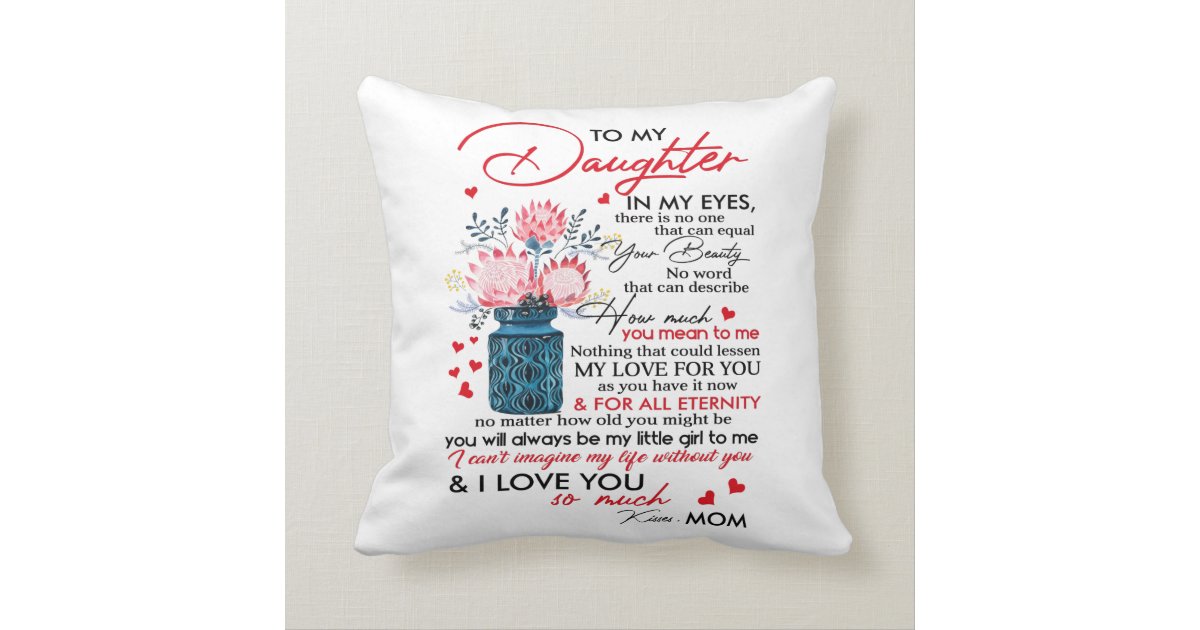 To My Daughter Throw Pillow