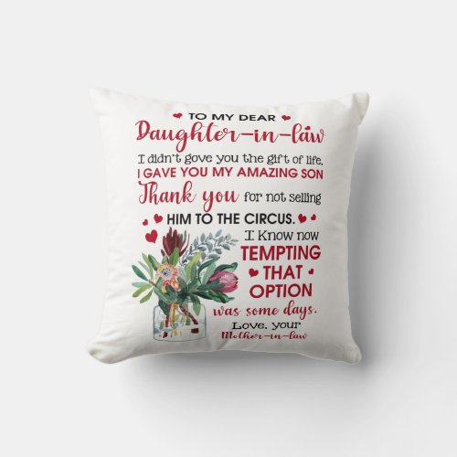 To My Dear Daughter In Law Throw Pillow