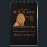 To My Dear Son-In-Law Give You Gorgeous Daughter Calendar<br><div class="desc">To My Dear Son-In-Law Give You The Gift Of Life Gorgeous Daughter</div>