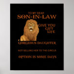 To My Dear Son-In-Law Give You Gorgeous Daughter Poster<br><div class="desc">To My Dear Son-In-Law Give You The Gift Of Life Gorgeous Daughter</div>