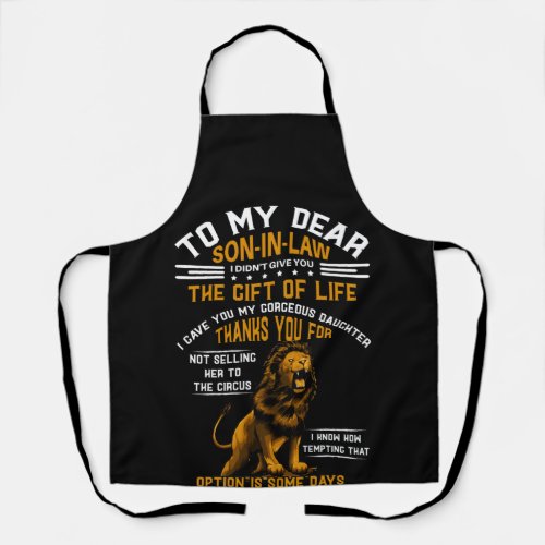 To My Dear Son_In_Law I Didnt Give You The Gift Apron