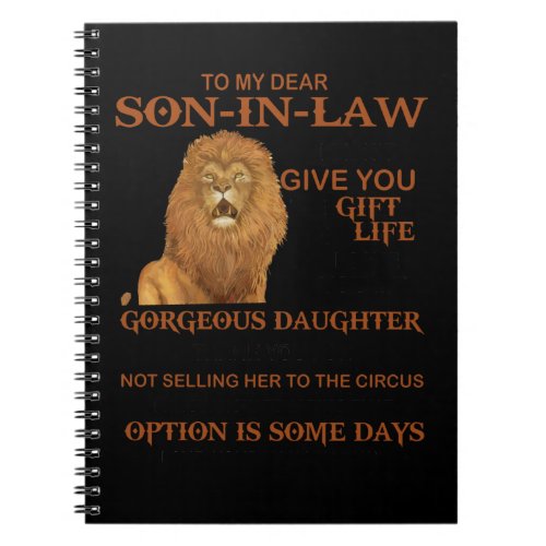 To My Dear Son In Law I Didnt Give You The Gift Notebook