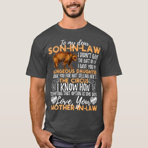 To My Dear Son In Law I Didnt Give You The Gift T_Shirt