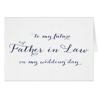 To My Father in Law on My Wedding Day Card