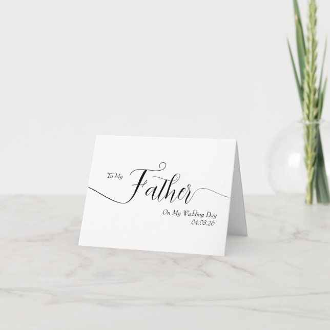 To My Father On My Wedding Day Elegant Script Thank You Card (Front)
