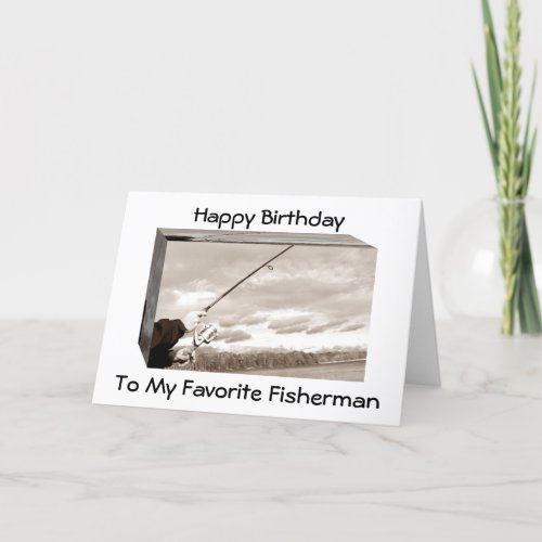 TO MY FAV FISHERMAN_HOPE IT IS THE BIG ONE CARD