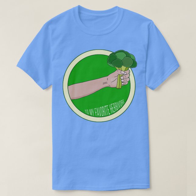 To My Favorite Herbivore 1 T-Shirt (Design Front)