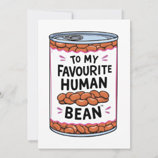To My Favorite Human Being Custom Card